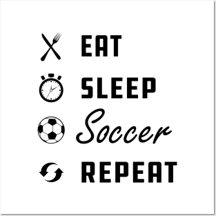Soccer Player - Eat Sleep Soccer Repeat Posters and Art
